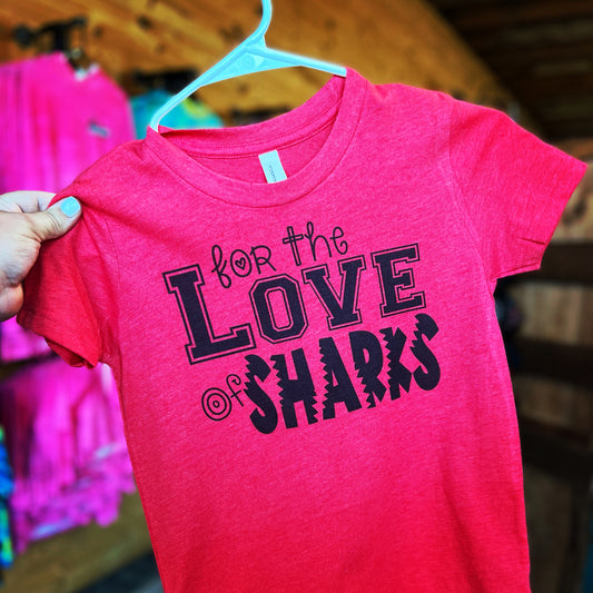 For the Love of Sharks Tee